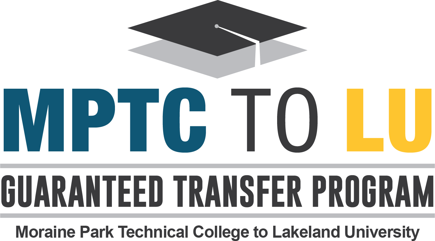 MPTC to LU - Guaranteed transfer - Moraine Park Technical College to Lakeland University